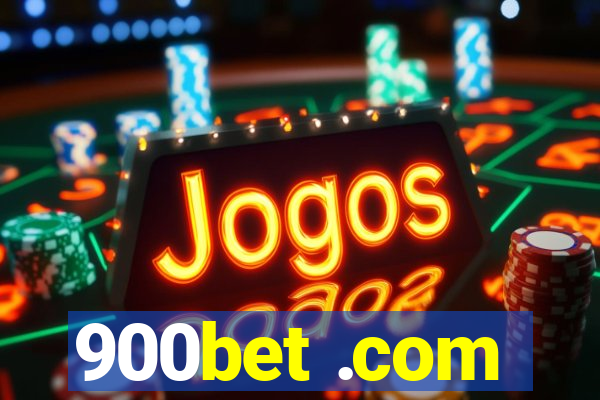 900bet .com